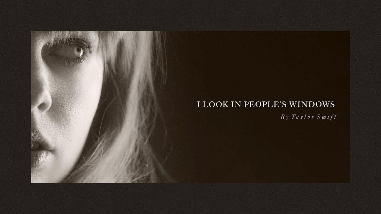 Taylor Swift – I Look in People’s Windows (Official Lyric Video)
