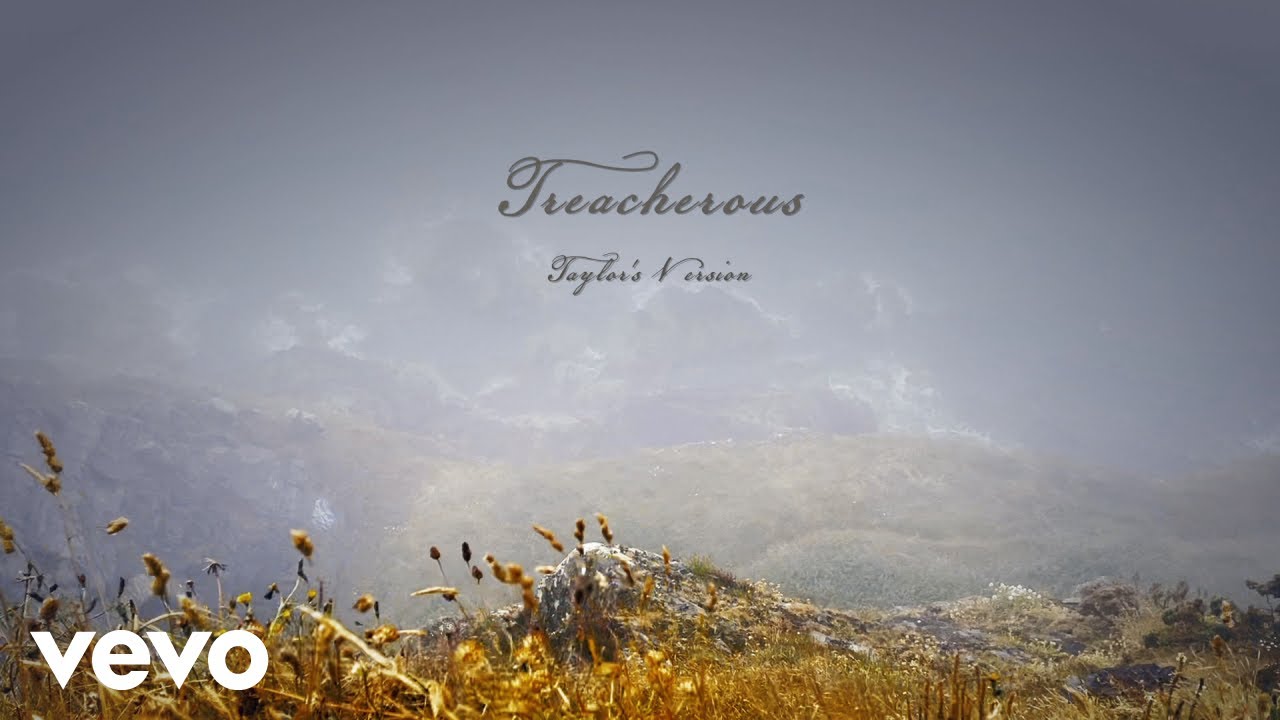 Taylor Swift – Treacherous (Taylor’s Version) (Lyric Video)