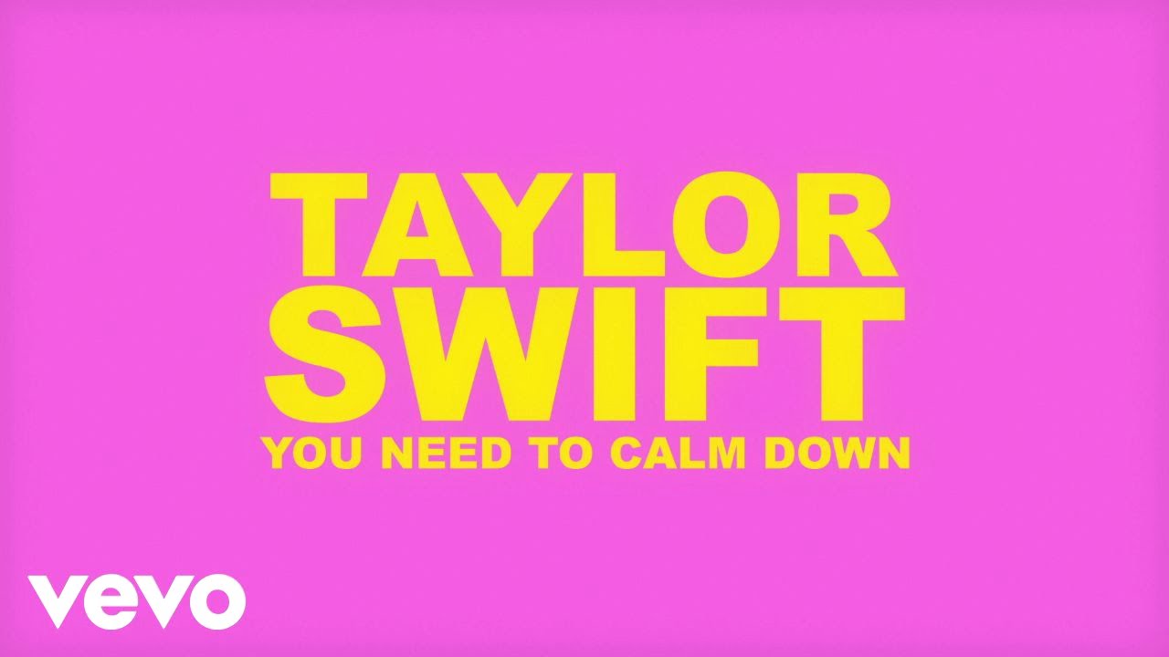 Taylor Swift – You Need To Calm Down (Lyric Video)