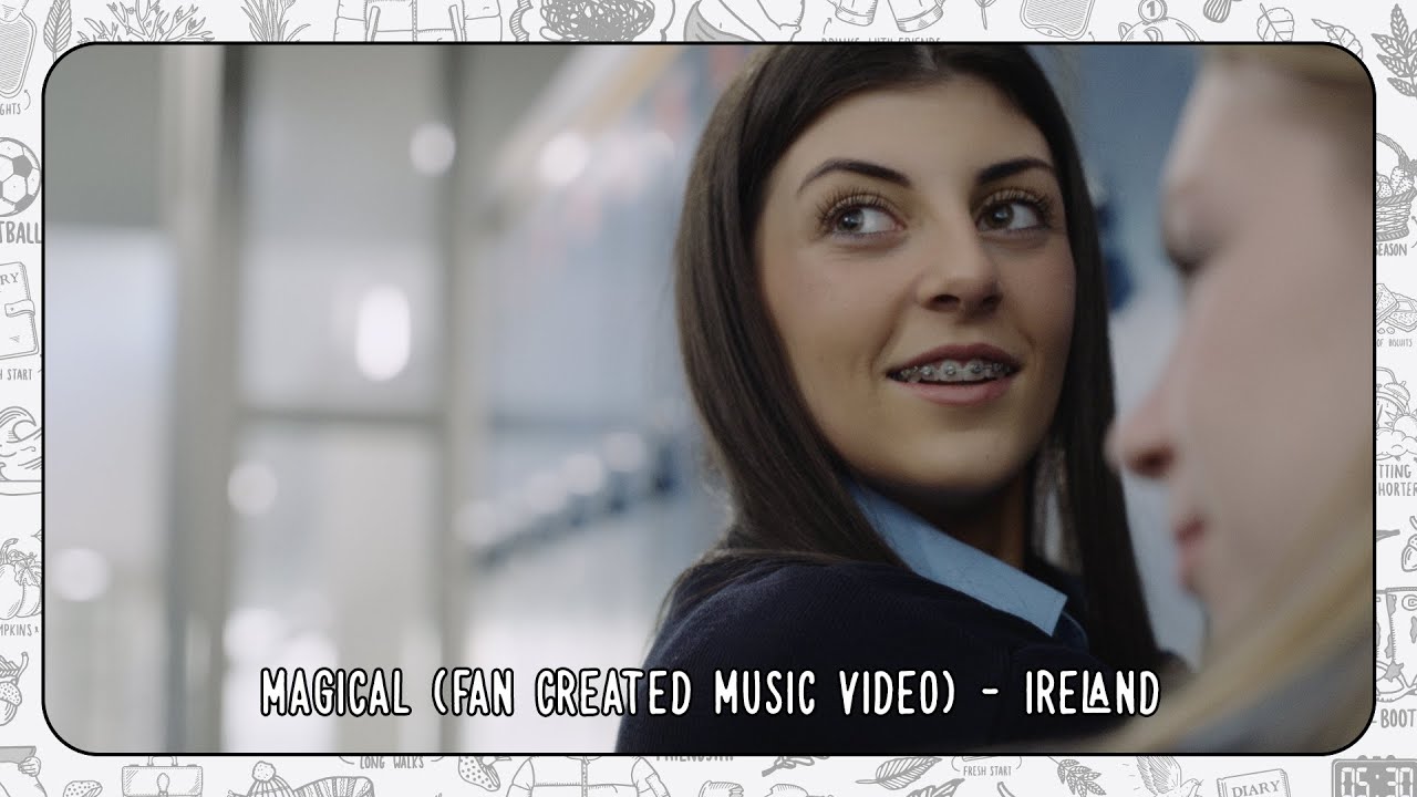 Ed Sheeran – Magical (Fan Created Music Video) [Ireland]