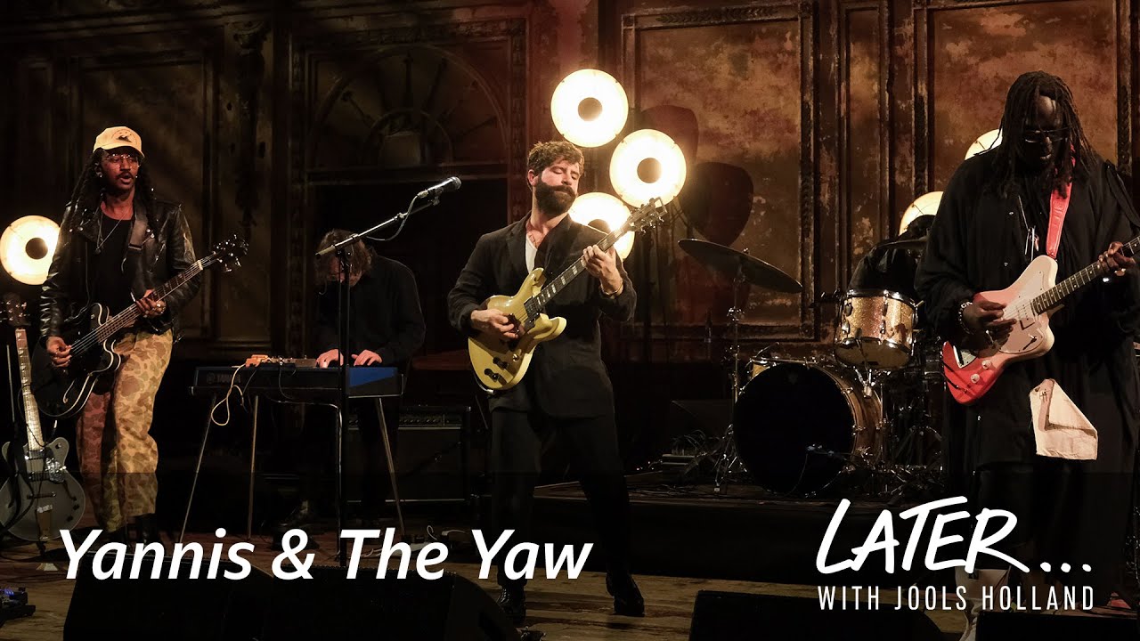 Yannis & The Yaw – Walk Through Fire (Later… with Jools Holland)