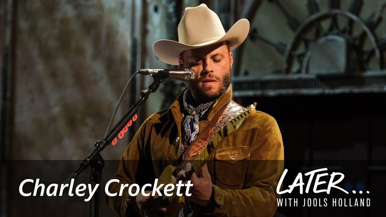 Charley Crockett – Solitary Road (Later… with Jools Holland)