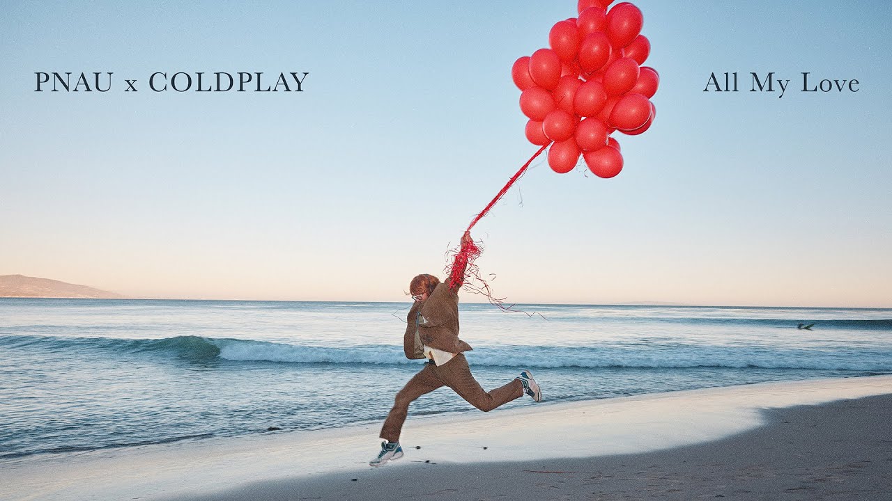 PNAU x Coldplay – ALL MY LOVE (Official Audio)