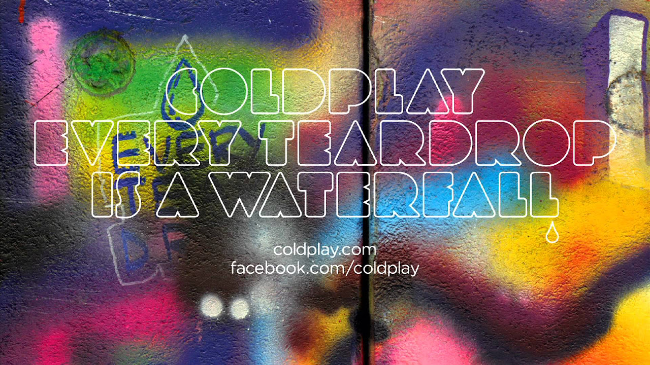Coldplay – Every Teardrop Is A Waterfall (Official Audio)