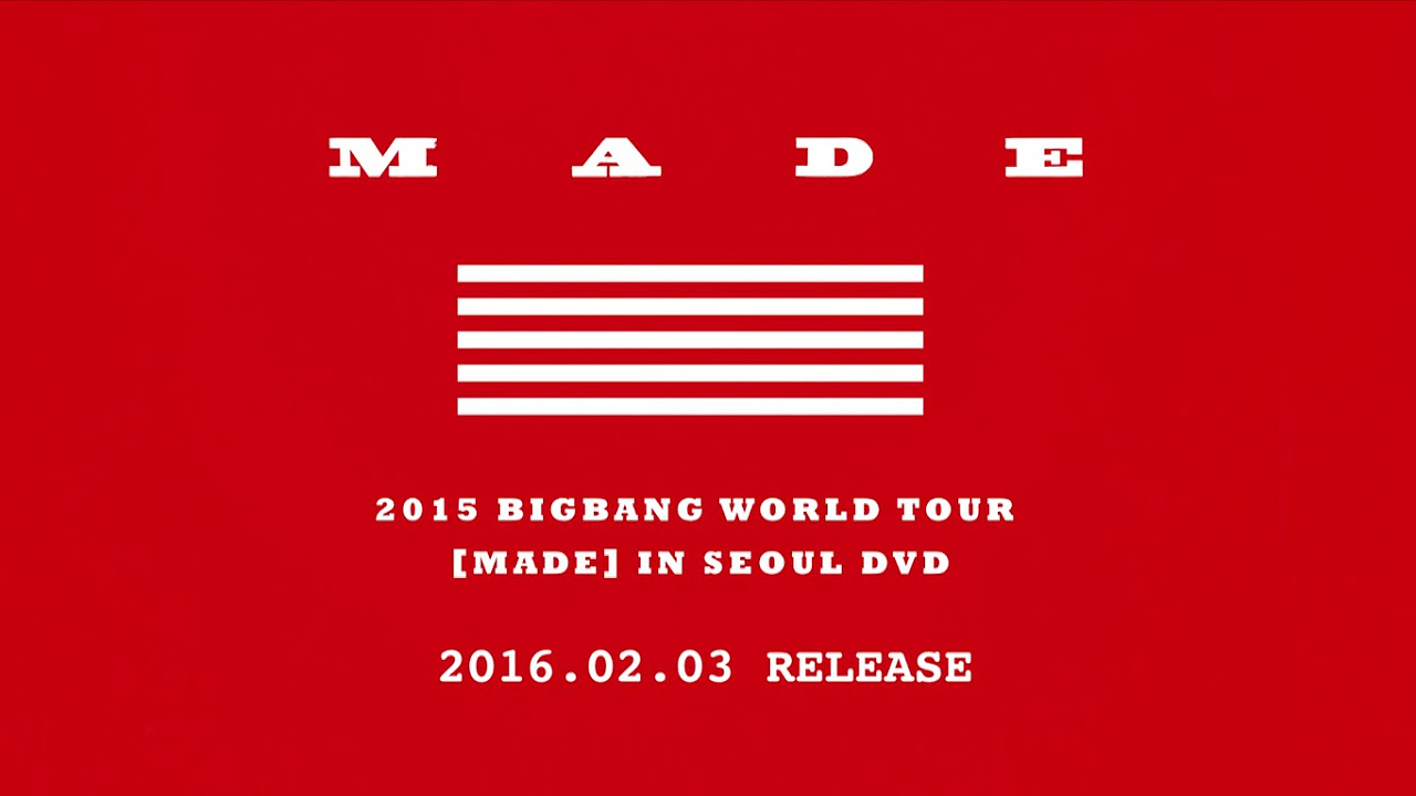 BIGBANG – 2015 BIGBANG WORLD TOUR ‘MADE’ IN SEOUL DVD PROMO SPOT