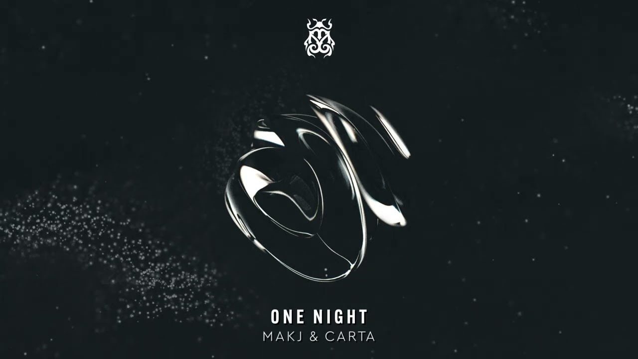 MAKJ & Carta – One Night  [Tomorrowland Music]
