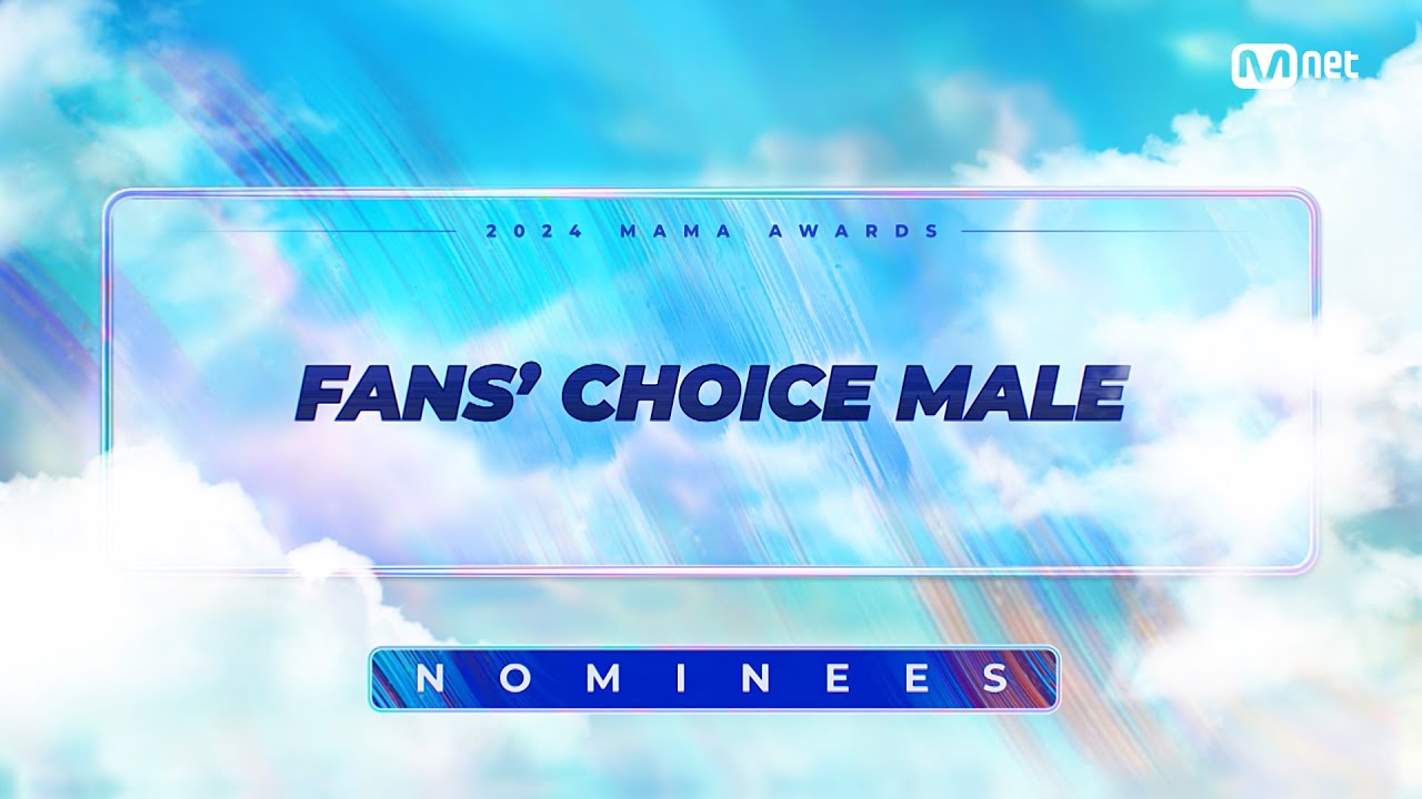 [#2024MAMA] Nominees | FANS’ CHOICE MALE | Mnet 241014 방송