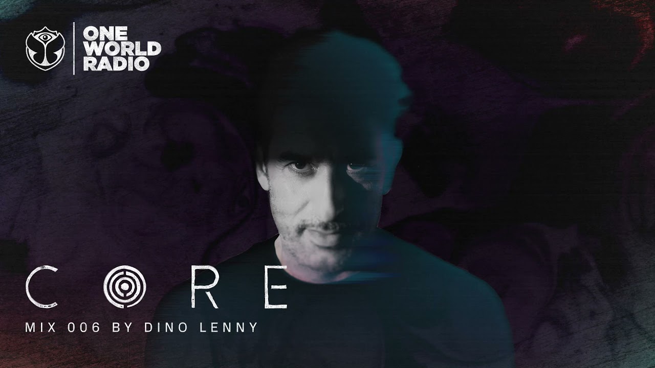 CORE | MIX 006 by Dino Lenny