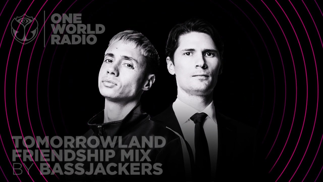 One World Radio – Friendship Mix – Bassjackers