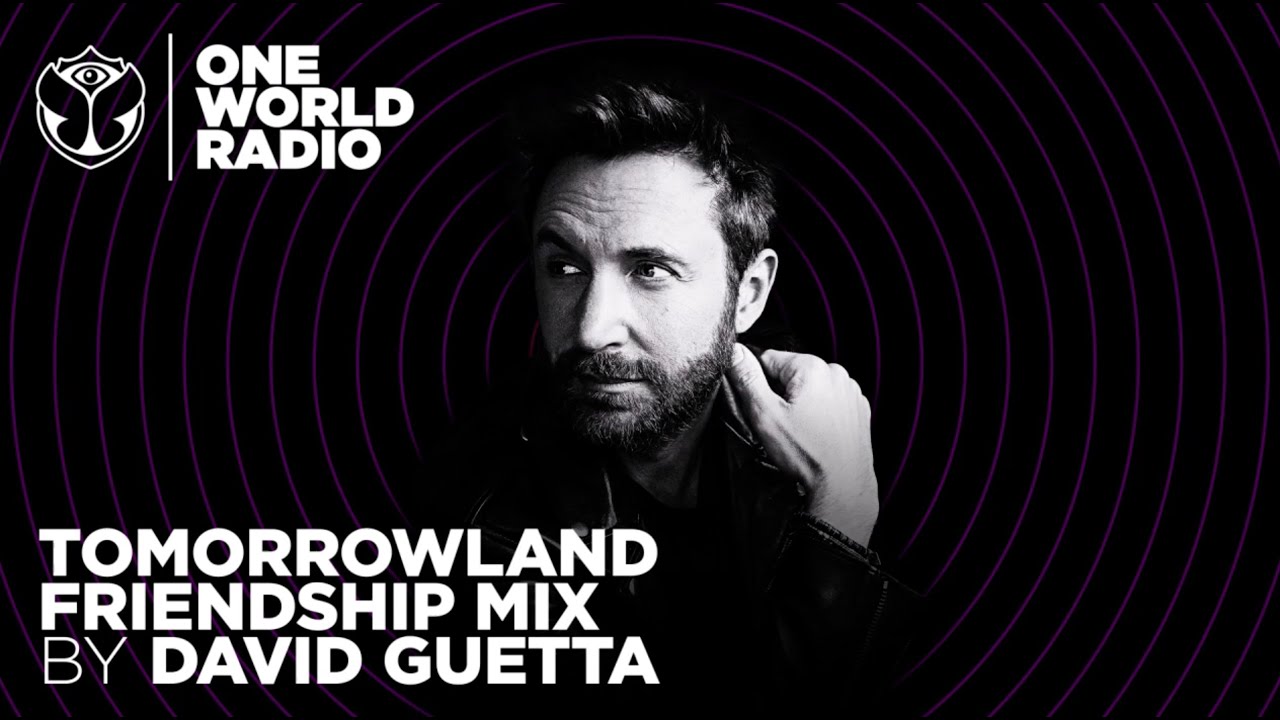 One World Radio – Friendship Mix – David Guetta