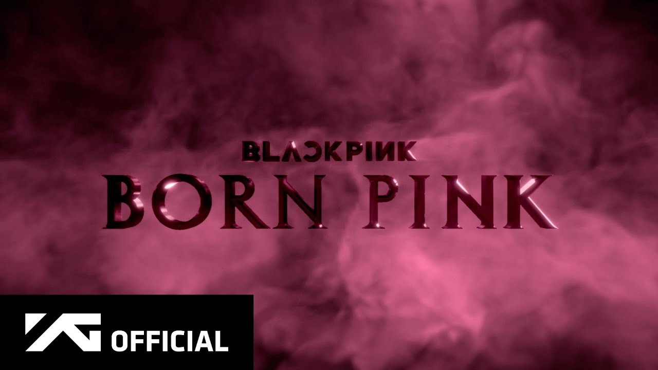 BLACKPINK – ‘BORN PINK’ ANNOUNCEMENT TRAILER