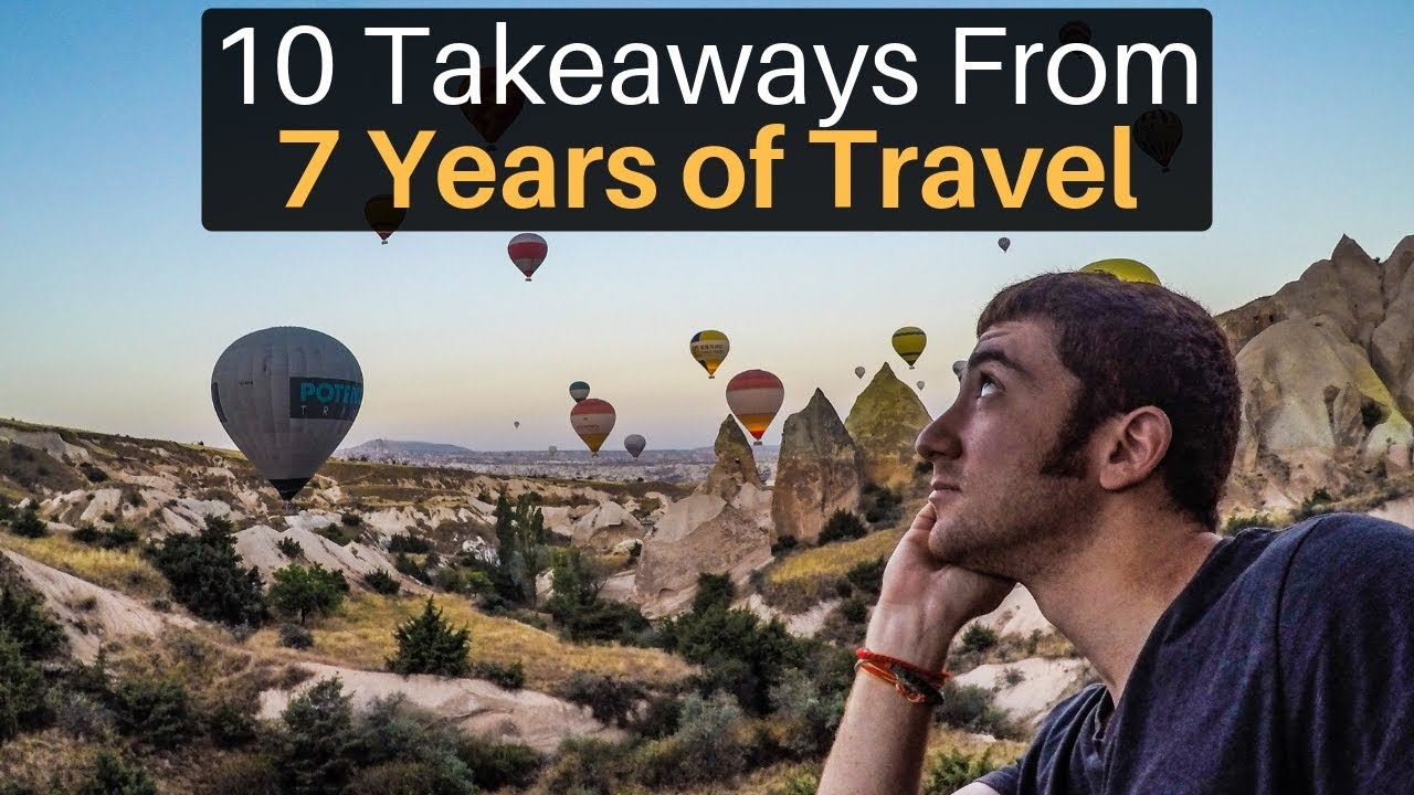 10 Takeaways From 7 Years of Travel 16 hq720 1149