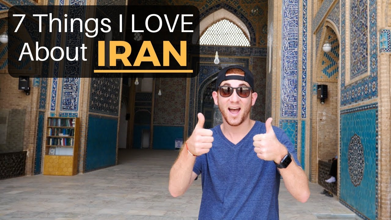 7 Things I LOVE About IRAN 29 hq720 1332