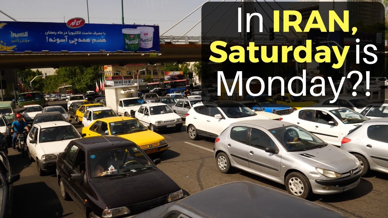 In Iran, Saturday is Monday?! 22 hq720 1341