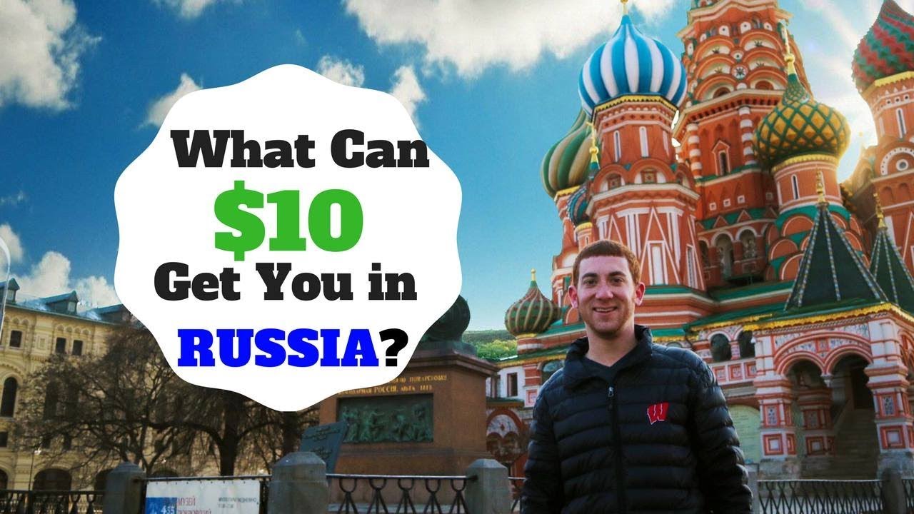 What Can $10 Get You in MOSCOW, RUSSIA? 24 hq720 1349