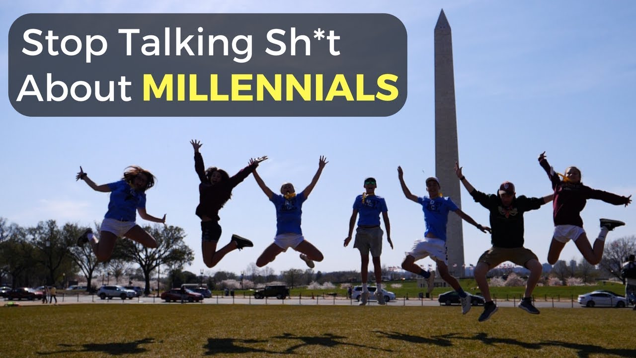 Stop Talking Sh*t About Millennials 22 hq720 1388