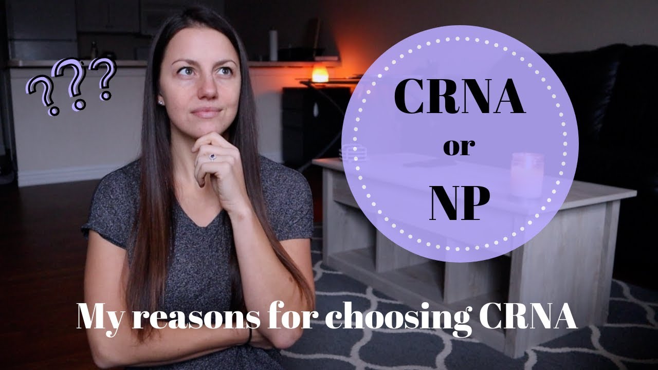 CRNA or NP | Why I chose CRNA 24 hq720 3538