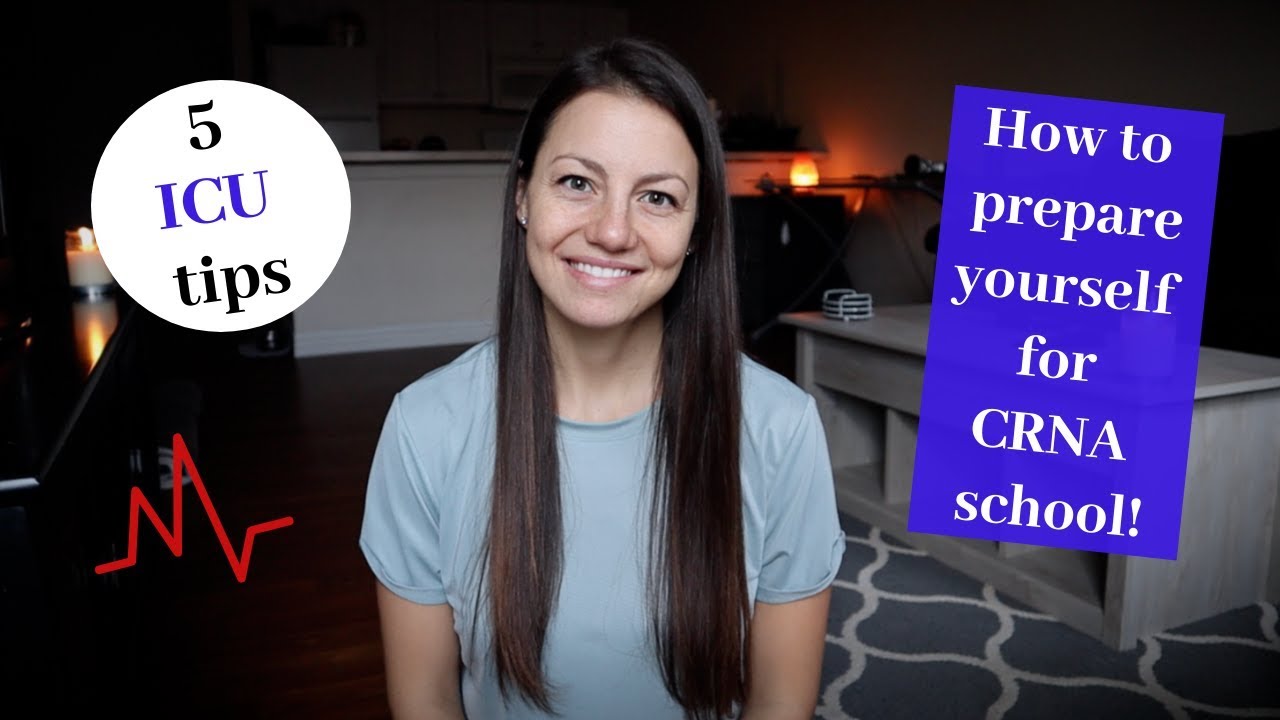 How to Prepare Yourself for CRNA School | 5 tips for ICU nurses 28 hq720 3542