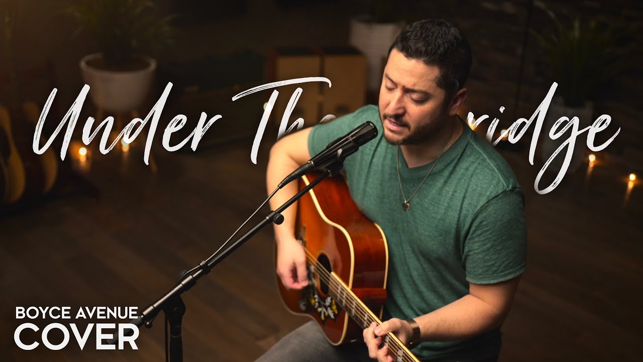 Under The Bridge - Red Hot Chili Peppers (Boyce Avenue acoustic cover) on Spotify & Apple 12 hq720 5138