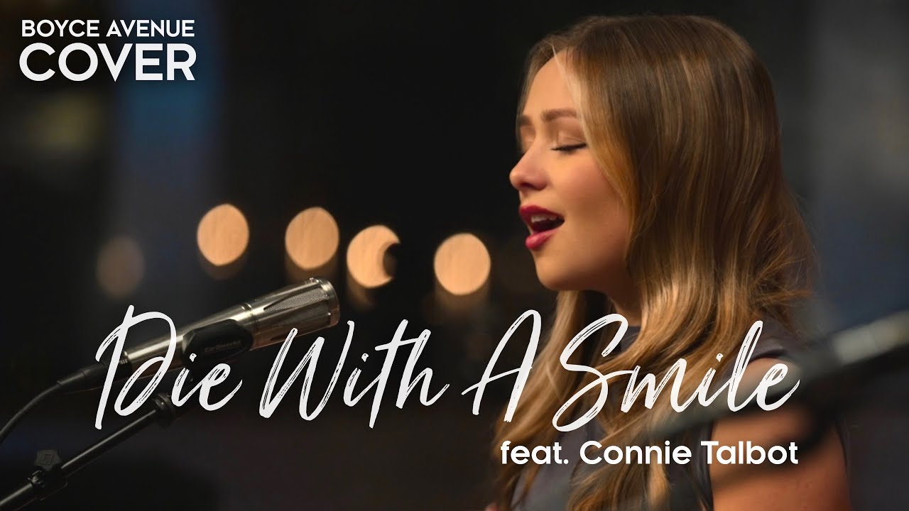Die With A Smile - Lady Gaga & Bruno Mars (Boyce Avenue ft. Connie Talbot acoustic cover) on Spotify 23 hq720 5142