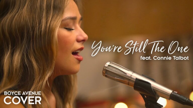 You’re Still The One - Shania Twain (Boyce Avenue ft. Connie Talbot acoustic cover) Spotify & Apple hq720