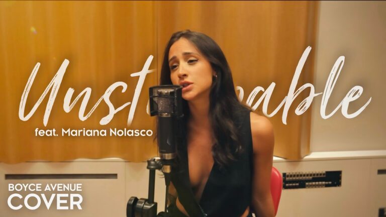 Unstoppable – Sia (Boyce Avenue ft. Mariana Nolasco piano acoustic cover) on Spotify & Apple hq720