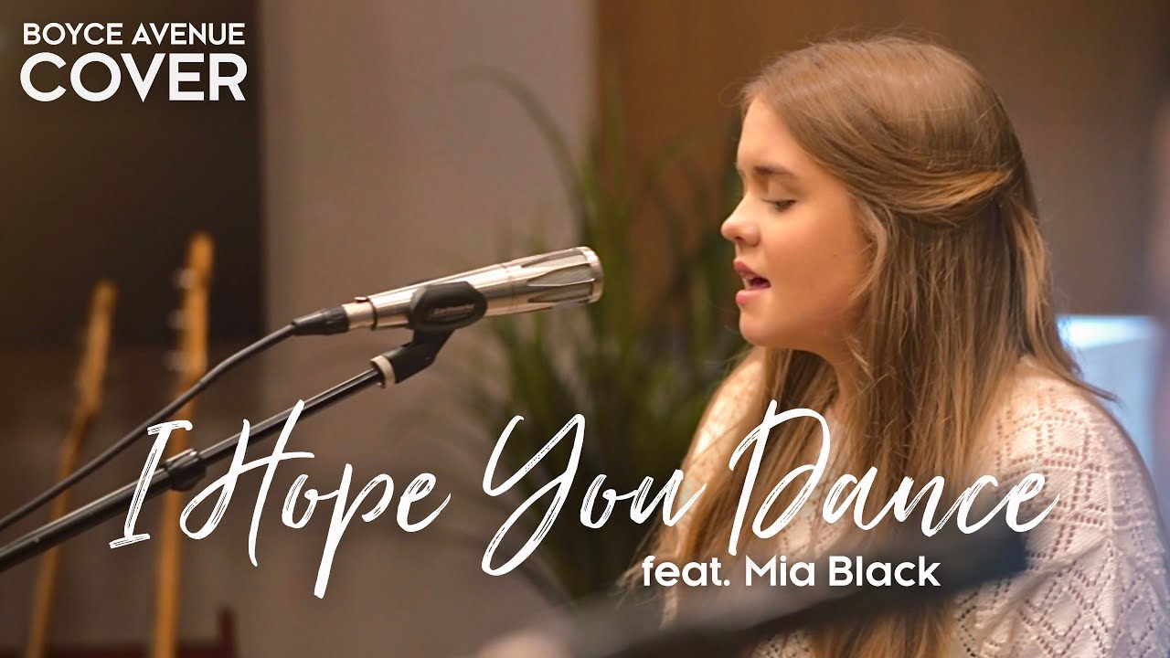 I Hope You Dance - Lee Ann Womack (Boyce Avenue ft. Mia Black acoustic cover) on Spotify & Apple 14 hq720 5186