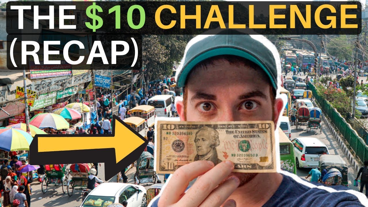 THE $10 CHALLENGE (recap from 23 countries) 22 hq720 968