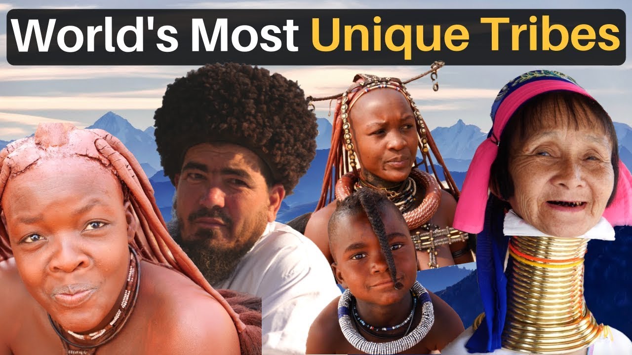 The World's Most Unique Tribes! 23 hq720 980